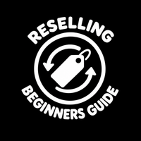 Reselling Beginner Guide